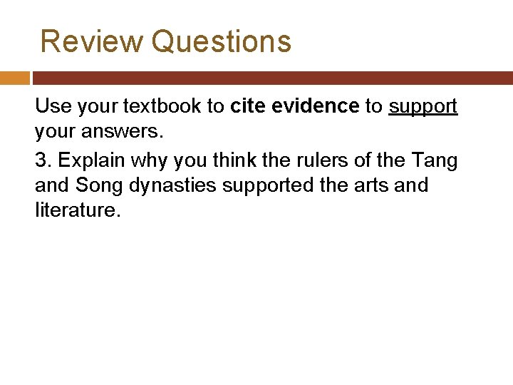 Review Questions Use your textbook to cite evidence to support your answers. 3. Explain