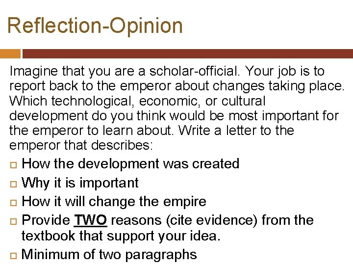 Reflection-Opinion Imagine that you are a scholar-official. Your job is to report back to