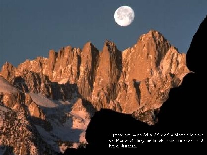 Il punto più basso della Valle della Morte e la cima del Monte Whitney,