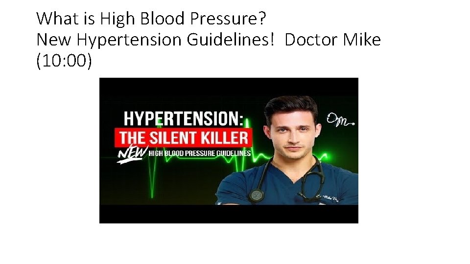 What is High Blood Pressure? New Hypertension Guidelines! Doctor Mike (10: 00) 