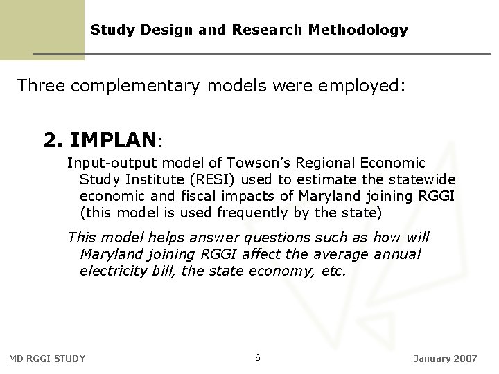 Study Design and Research Methodology Three complementary models were employed: 2. IMPLAN: Input-output model