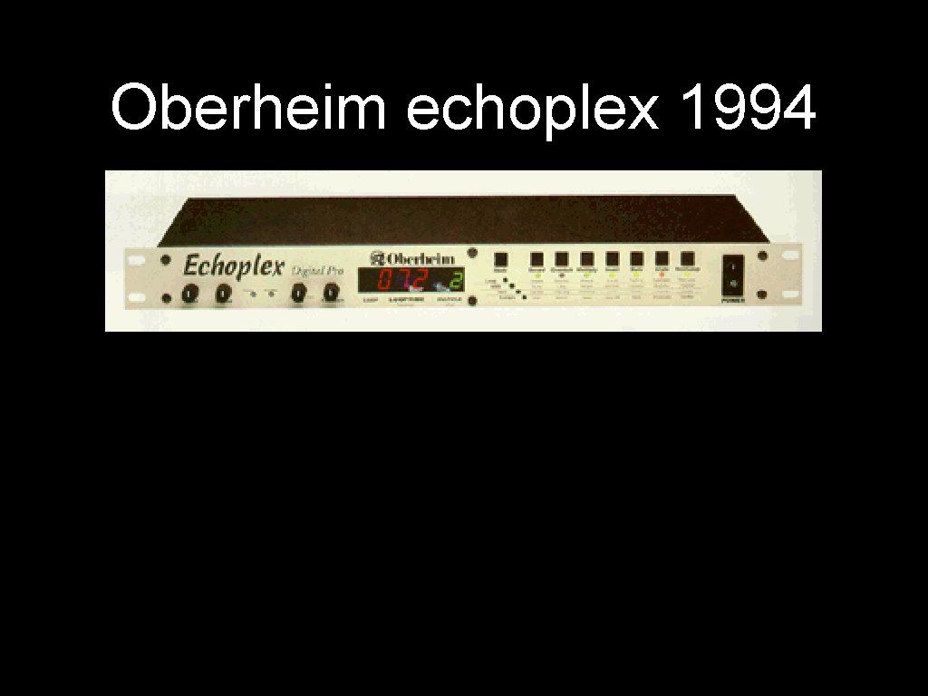 Oberheim echoplex 1994 
