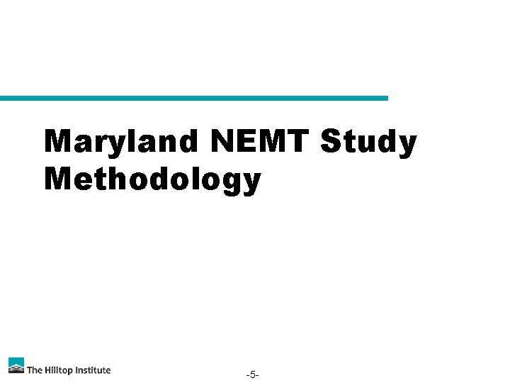 Maryland NEMT Study Methodology -5 - 
