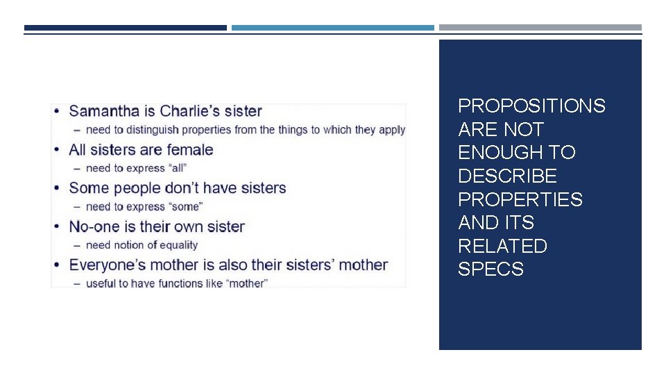 PROPOSITIONS ARE NOT ENOUGH TO DESCRIBE PROPERTIES AND ITS RELATED SPECS 