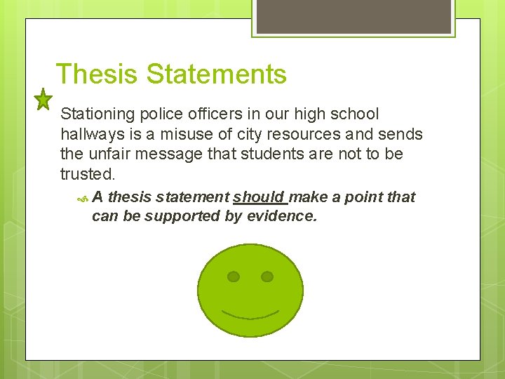 Thesis Statements Stationing police officers in our high school hallways is a misuse of