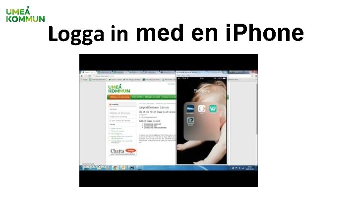 Logga in med en i. Phone 