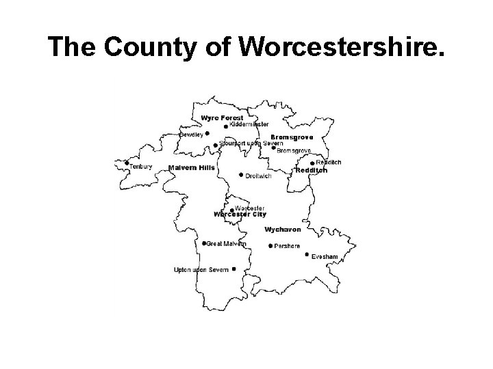 The County of Worcestershire. 