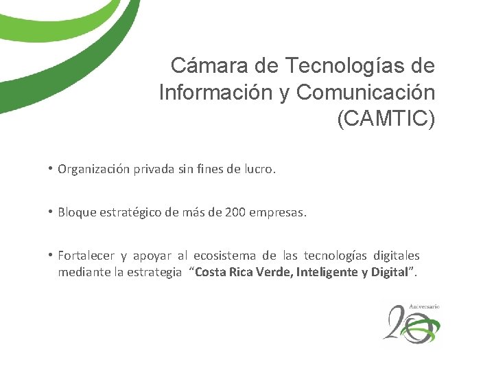 Cámara de Tecnologías de Información y Comunicación (CAMTIC) • Organización privada sin fines de