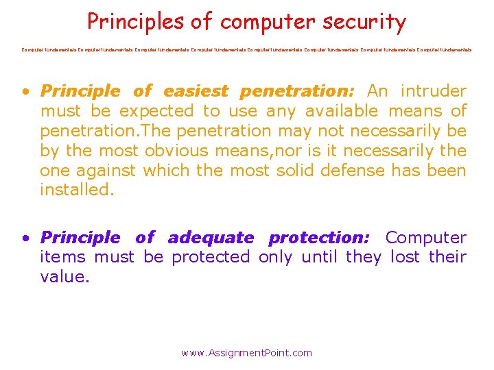 Principles of computer security Computer fundamentals Computer fundamentals • Principle of easiest penetration: An