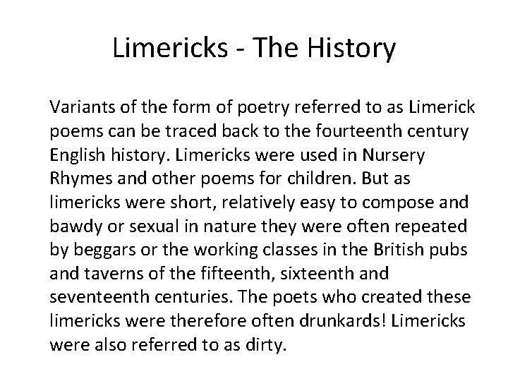 Limericks - The History Variants of the form of poetry referred to as Limerick