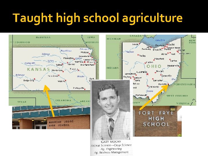Taught high school agriculture 