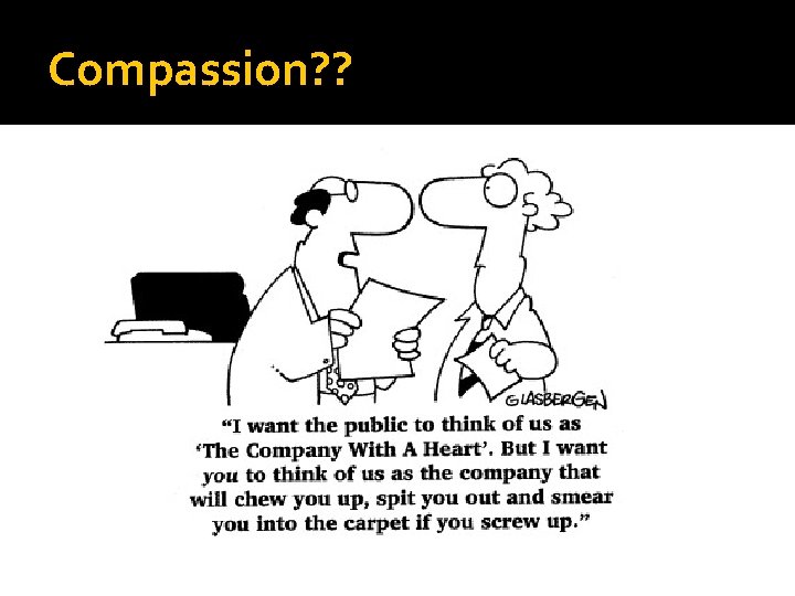 Compassion? ? 