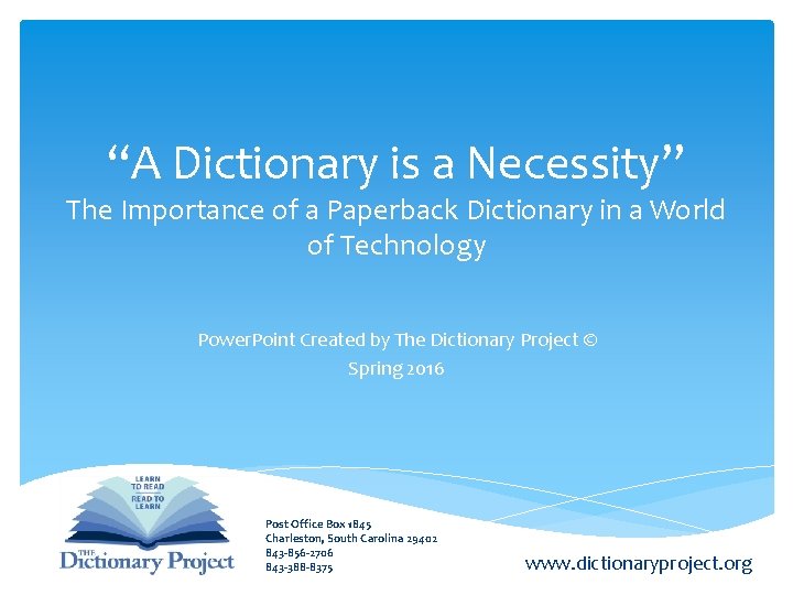 “A Dictionary is a Necessity” The Importance of a Paperback Dictionary in a World