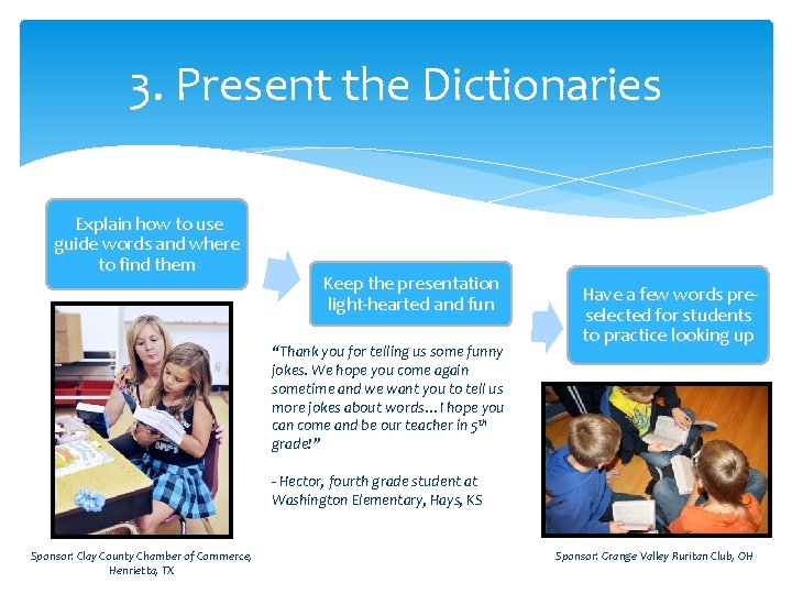 3. Present the Dictionaries Explain how to use guide words and where to find