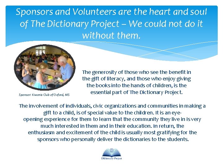 Sponsors and Volunteers are the heart and soul of The Dictionary Project – We