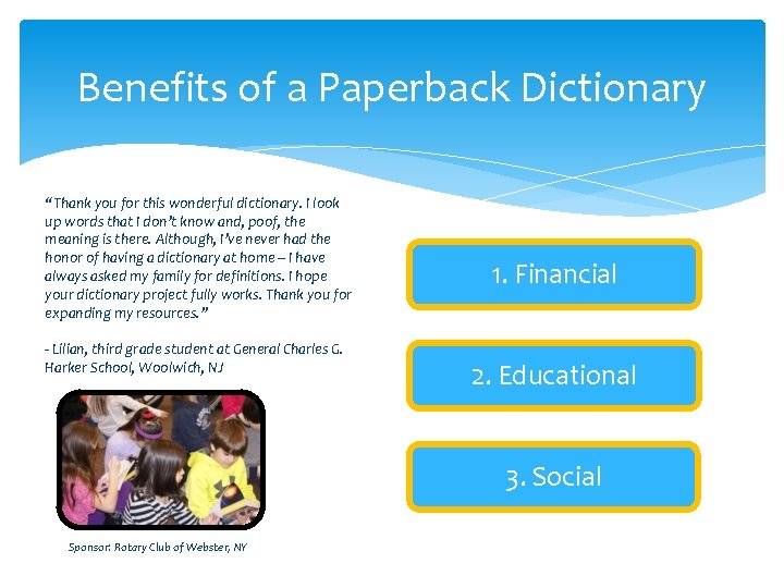 Benefits of a Paperback Dictionary “Thank you for this wonderful dictionary. I look up