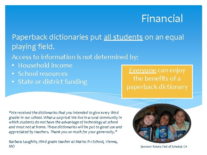 Financial Paperback dictionaries put all students on an equal playing field. Access to information