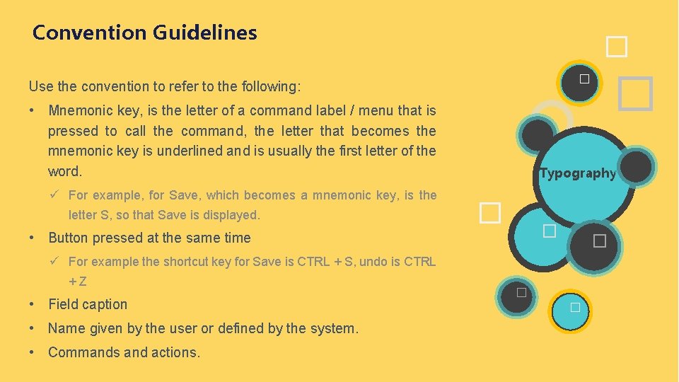 Convention Guidelines � • Mnemonic key, is the letter of a command label /