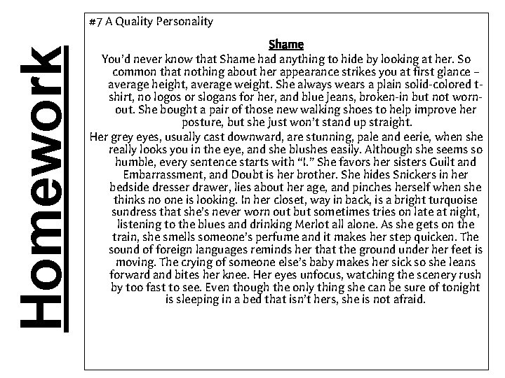 Homework #7 A Quality Personality Shame You’d never know that Shame had anything to