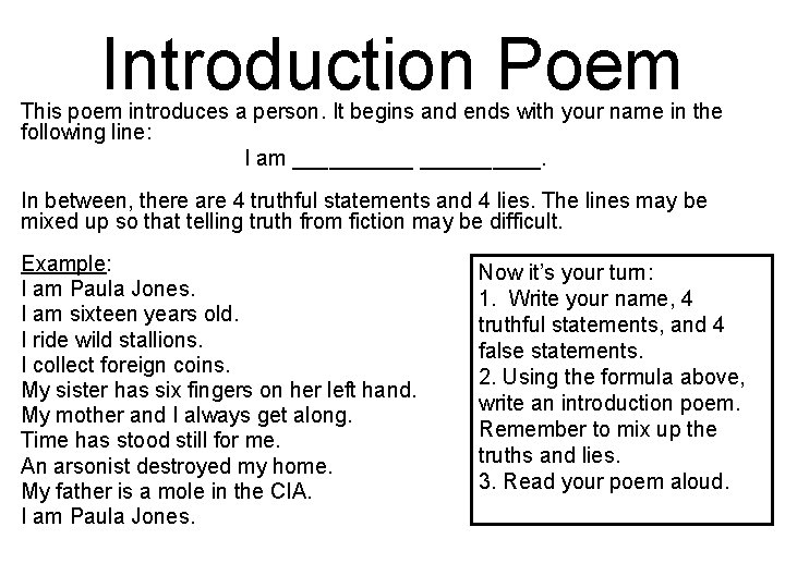 Introduction Poem This poem introduces a person. It begins and ends with your name