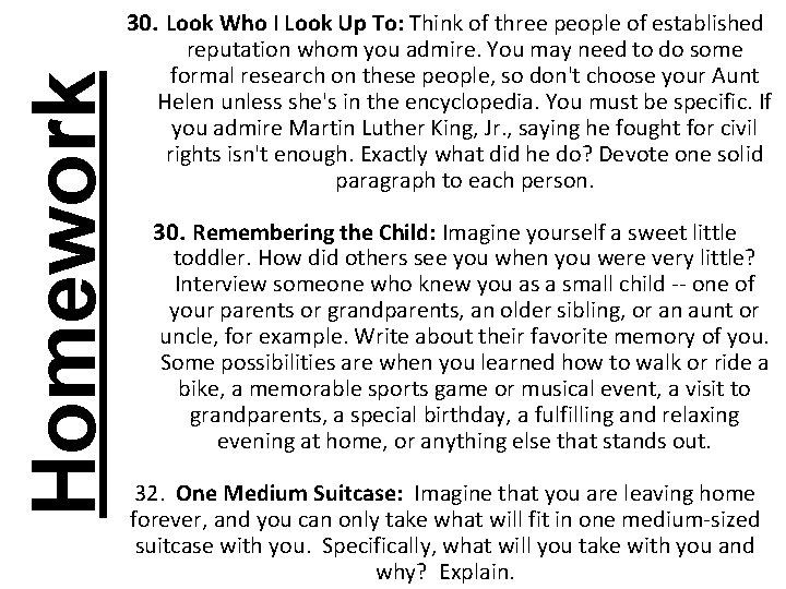 Homework 30. Look Who I Look Up To: Think of three people of established