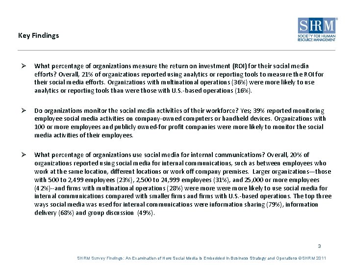 Key Findings Ø What percentage of organizations measure the return on investment (ROI) for