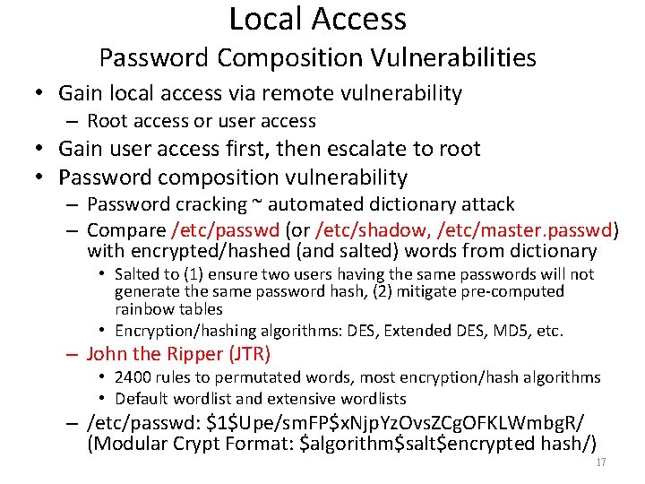 Local Access Password Composition Vulnerabilities • Gain local access via remote vulnerability – Root