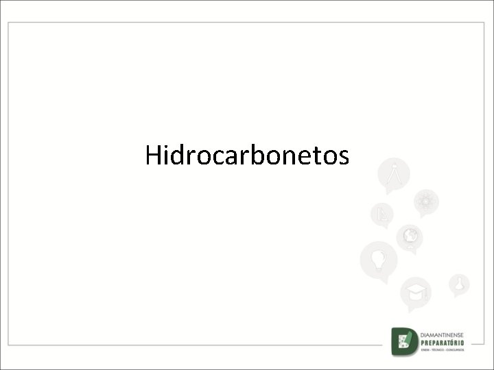 Hidrocarbonetos 