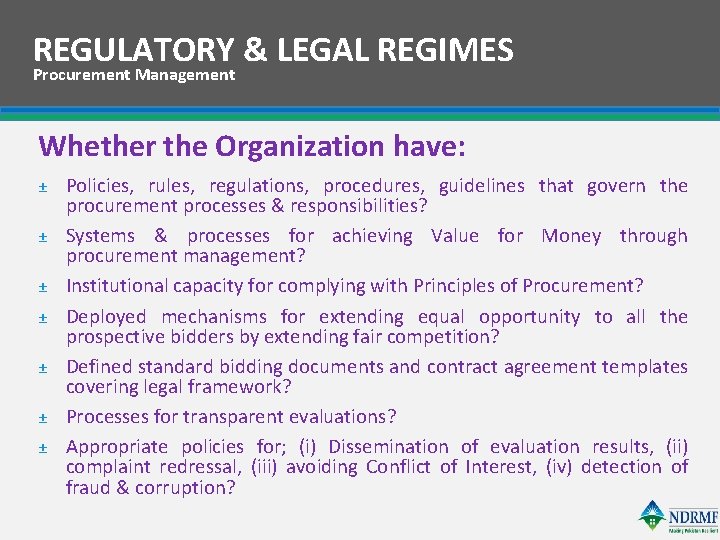 REGULATORY & LEGAL REGIMES Procurement Management Whether the Organization have: ± ± ± ±