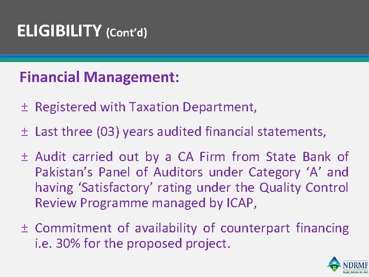 ELIGIBILITY (Cont’d) Financial Management: ± Registered with Taxation Department, ± Last three (03) years