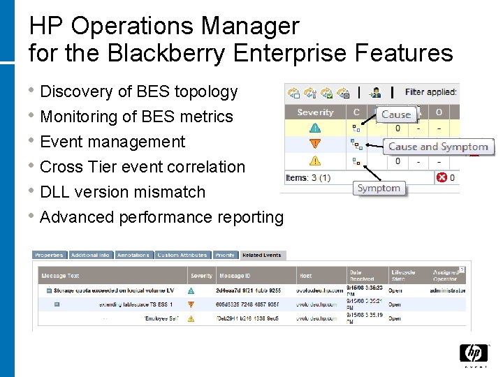 HP Operations Manager for the Blackberry Enterprise Features • Discovery of BES topology •