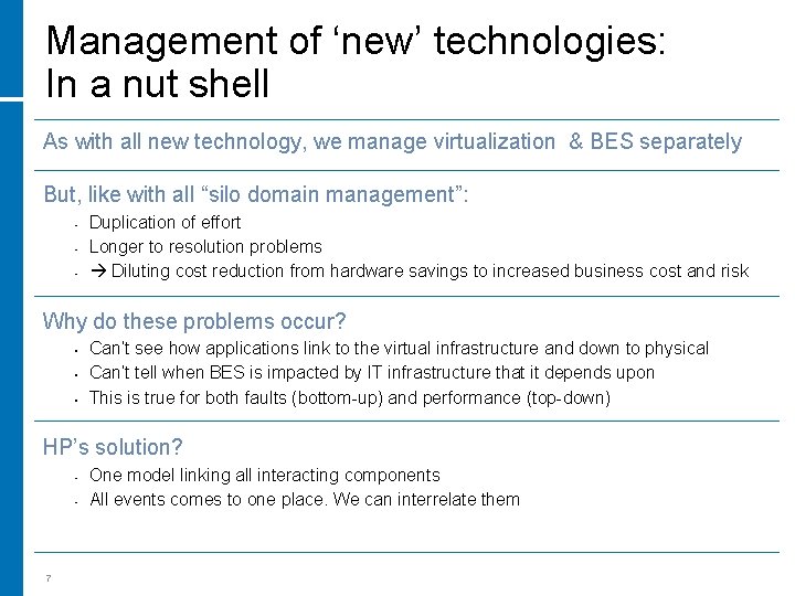 Management of ‘new’ technologies: In a nut shell As with all new technology, we