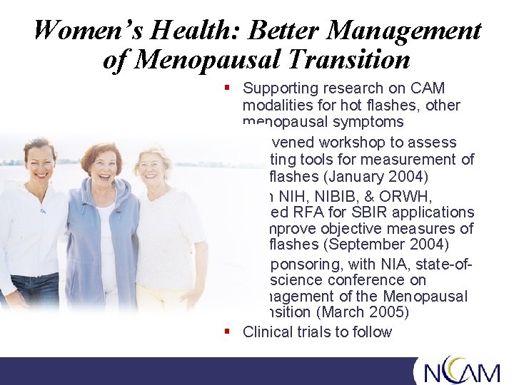 Women’s Health: Better Management of Menopausal Transition § Supporting research on CAM modalities for