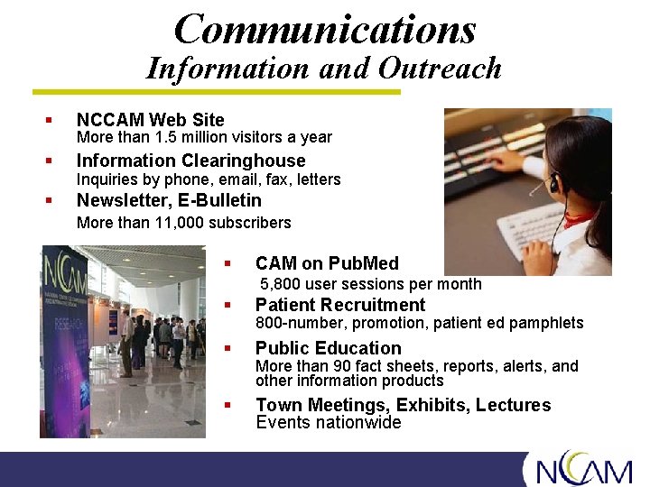 Communications Information and Outreach § NCCAM Web Site § Information Clearinghouse § Newsletter, E-Bulletin