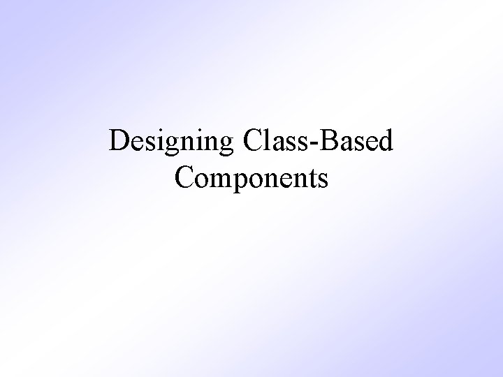 Designing Class-Based Components 