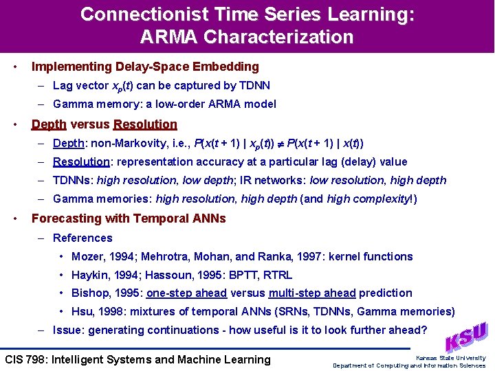 Connectionist Time Series Learning: ARMA Characterization • Implementing Delay-Space Embedding – Lag vector xp(t)