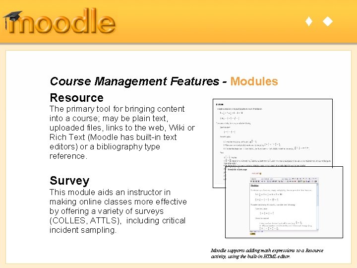 t u Course Management Features - Modules Resource The primary tool for bringing content