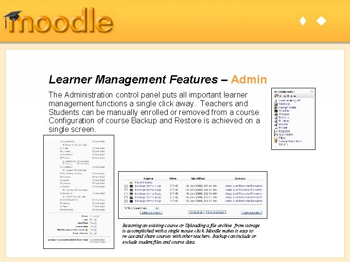 t u Learner Management Features – Admin The Administration control panel puts all important