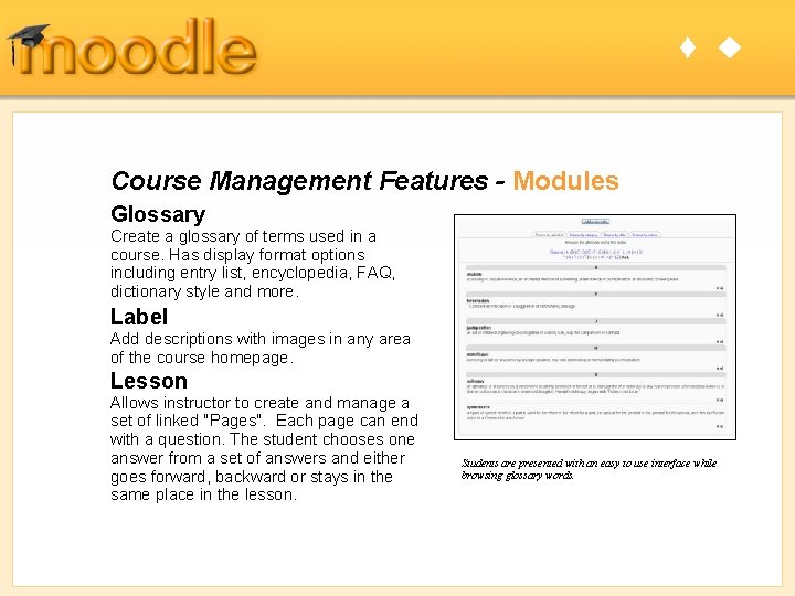 t u Course Management Features - Modules Glossary Create a glossary of terms used