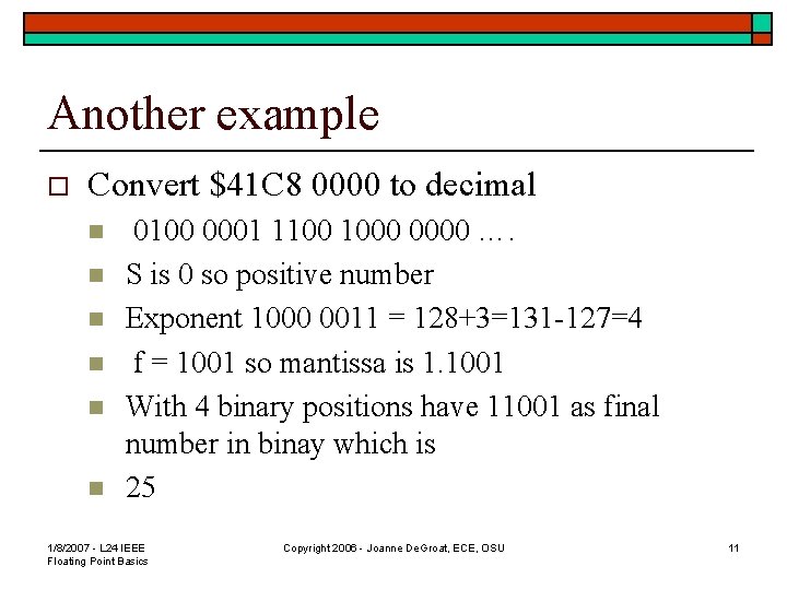 Another example o Convert $41 C 8 0000 to decimal n n n 0100