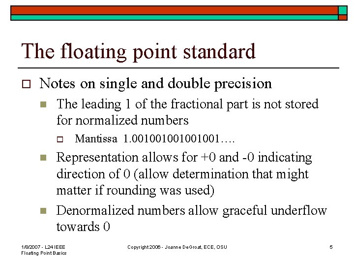 The floating point standard o Notes on single and double precision n The leading