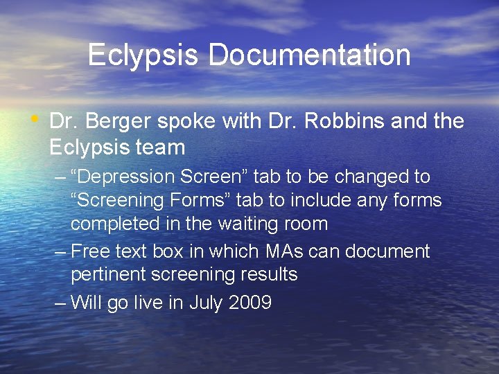 Eclypsis Documentation • Dr. Berger spoke with Dr. Robbins and the Eclypsis team –