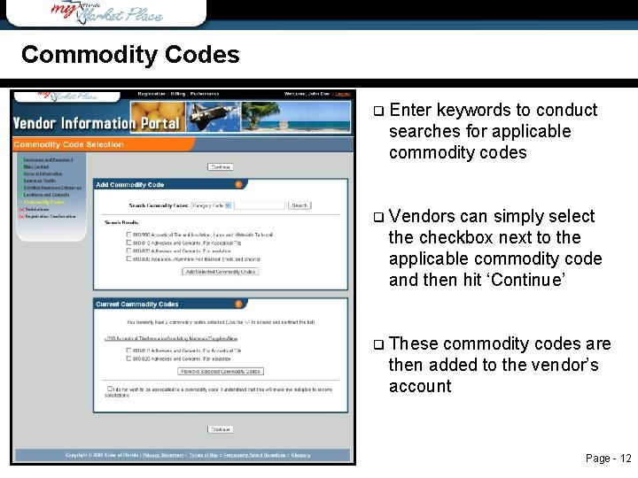 Commodity Codes q Enter keywords to conduct searches for applicable commodity codes q Vendors