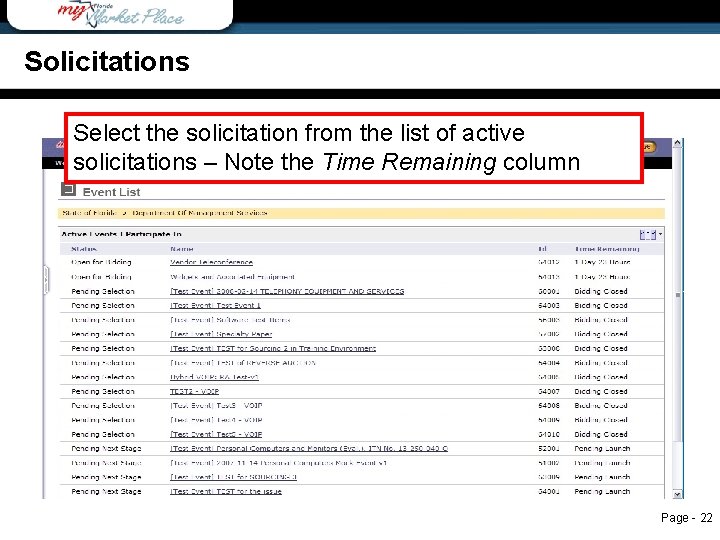 Solicitations Select the solicitation from the list of active solicitations – Note the Time