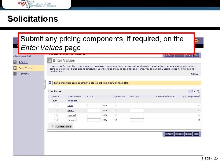 Solicitations Submit any pricing components, if required, on the Enter Values page Page -