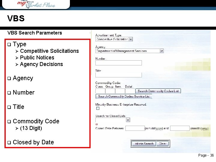 VBS VBS Search Parameters q Type Competitive Solicitations Ø Public Notices Ø Agency Decisions