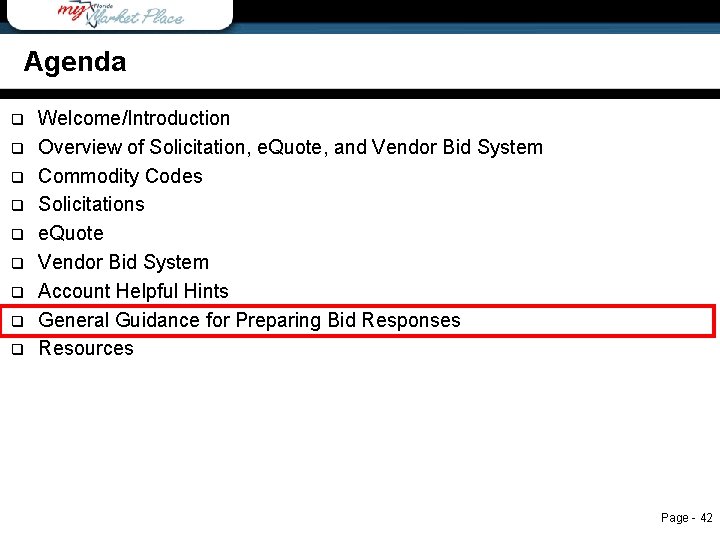 Agenda q q q q q Agenda Welcome/Introduction Overview of Solicitation, e. Quote, and