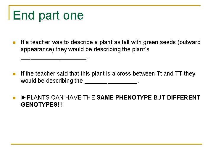 End part one n If a teacher was to describe a plant as tall
