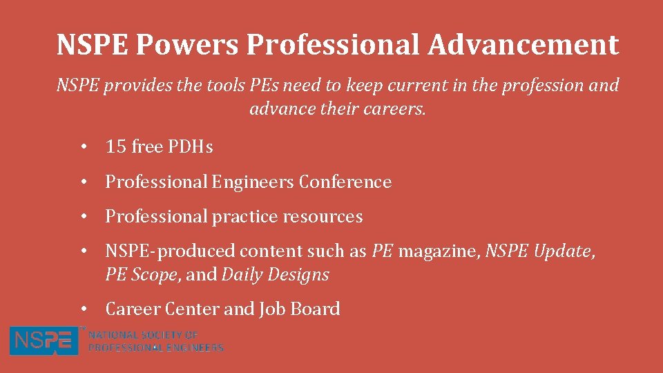 NSPE Powers Professional Advancement NSPE provides the tools PEs need to keep current in