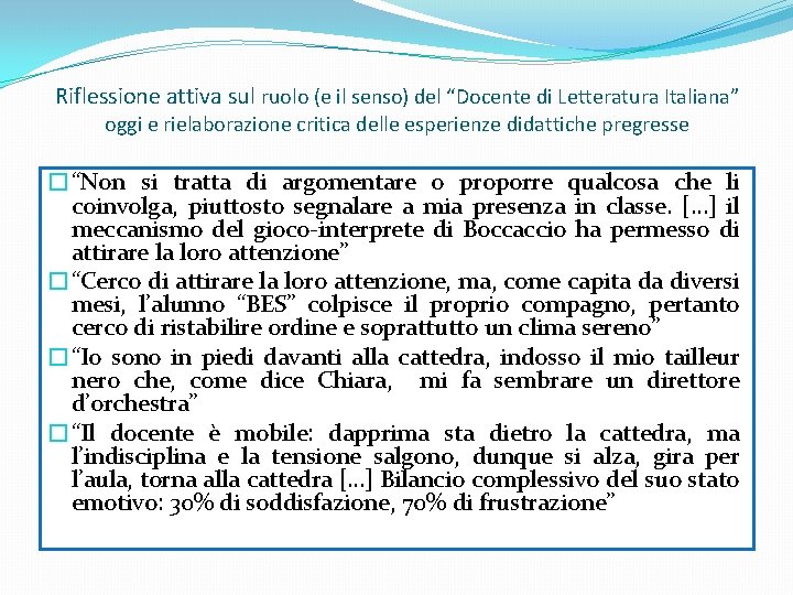 Riflessione attiva sul ruolo (e il senso) del “Docente di Letteratura Italiana” oggi e